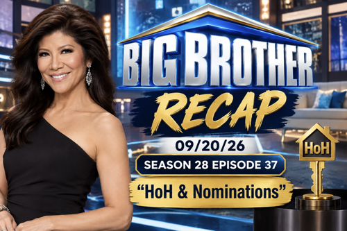 Big Brother Recap 09/20/26: Season 28 Episode 37 "HoH & Nominations"