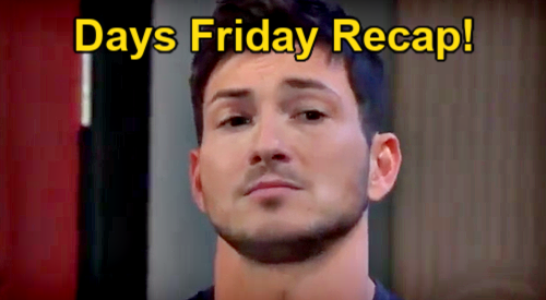 Days of Our Lives Recap: Friday, October 20 – Alex’s New Roomie – Nicole’s DNA Report – Sloan’s Adoption Snag