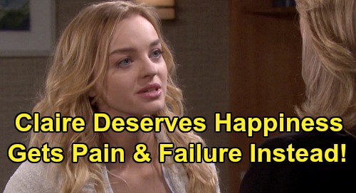 Days of Our Lives Spoilers: Claire Deserves Romance & Redemption – DOOL Sets Poor ‘Claire Bear’ Up for Painful Failure Instead