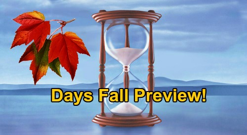 Days of Our Lives Spoilers: DOOL Fall Preview, What to Expect This Autumn – Major Exits, Brutal Blowups and Huge Surprises