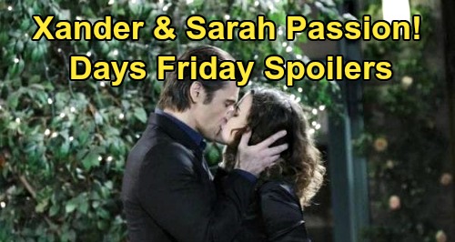 Days of Our Lives Spoilers: Friday, August 7 – Xander & Sarah’s Passion Erupts – Jake Steps In Stefan’s World – Allie Bonds with Baby Boy