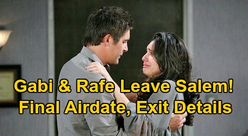 Days of Our Lives Spoilers: Gabi & Rafe’s Emotional Goodbye to Salem – See Final Airdate, New Exit Details