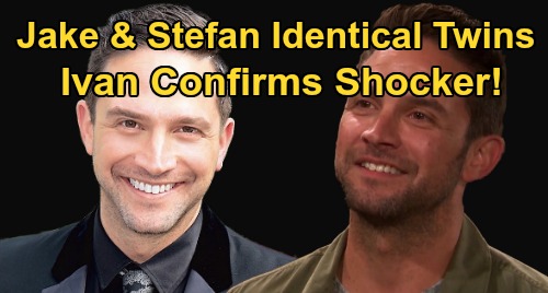 Days of Our Lives Spoilers: Jake & Stefan Are Identical Twins – Ivan Confirms Double DiMera Bombshell