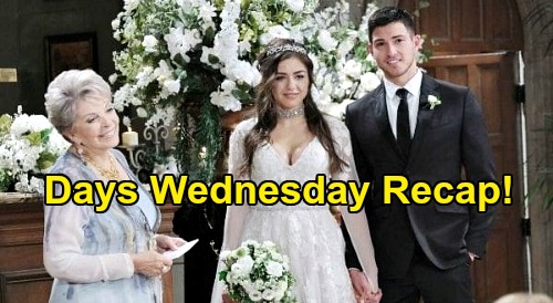 Days of Our Lives Spoilers: Wednesday, July 22 Recap - Ben & Ciara’s Touching Vows - Wedding Ends With Explosion