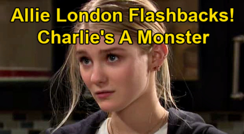 Days of Our Lives Spoilers: Charlie's a Monster in Allie's London Flashbacks – New Scenes Assure Exit, Ruin Character Beyond Repair