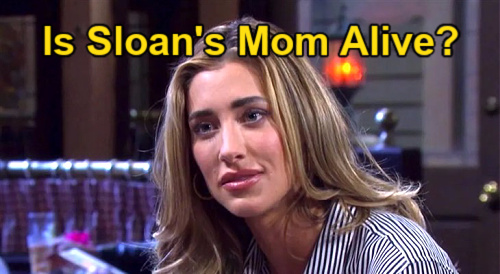 Days of Our Lives Spoilers: Is Sloan’s Mom Still Alive in Shocking Twist – Miraculous Return Stuns Daughter?