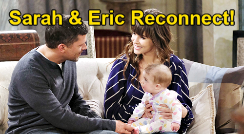 Days of Our Lives Spoilers: Sarah Cries to Eric After Crushing Baby Blow – Mickey’s Bio Parents Reconnect?
