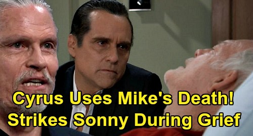 General Hospital Spoilers: Cyrus Uses Mike’s Death Against Sonny – Grief Distraction Brings Perfect Chance to Strike?