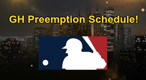 General Hospital Spoilers: GH Preemption Schedule – See How Major League Baseball Coverage Affects ABC Soap Week