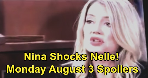 General Hospital Spoilers Preview: NEW Monday, August 3 – Nina Testimony Rocks Nelle – Laura & Cyrus Fight - Valentin Threatens