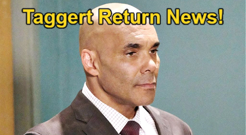 General Hospital Spoilers: Real Andrews Leaks Taggert Return News – GH Finally Fixing Their Mistake