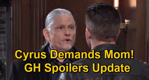 General Hospital Spoilers Update: Monday, January 4 – Cyrus Bursts Into Carly's Home, Demands Mom Back From Jason