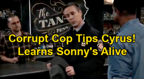 General Hospital Spoilers: Cyrus Tipped Off Sonny’s Alive by Corrupt Cop – Fingerprints Identify Corinthos Family Mob Boss?