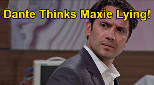 General Hospital Spoilers: Monday June 7 Sneak Peek - Dante Doubts Maxies’ Baby Kidnapping Story