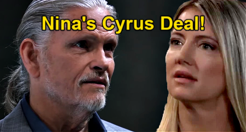General Hospital Spoilers: Nina Reveals Sonny’s Location to Cyrus - Strikes Deal for Grandson Wiley’s Safety?