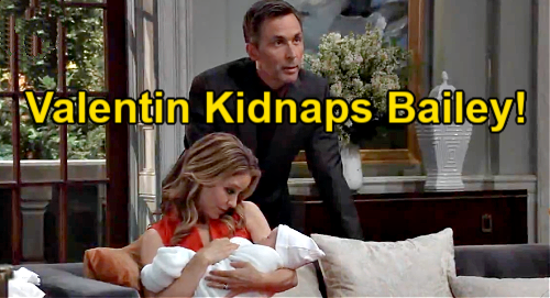 General Hospital Spoilers: Valentin Kidnaps ‘Bailey’ After Brook Lynn’s Lies Exposed – Papa Refuses to Give Up Maxie’s Baby?