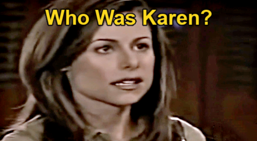 General Hospital Spoilers: Who Was Karen on GH?