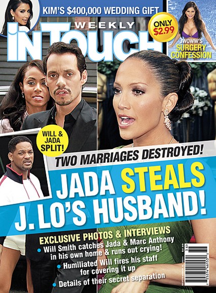 In Touch: Two Marriage's Destroyed, Jada Pinkett Steal's J-Lo's Husband