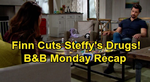 The Bold and the Beautiful Spoilers: Monday, August 10 Recap - Finn Tells Steffy No More Pain Pills - Shauna's Divorce Lie