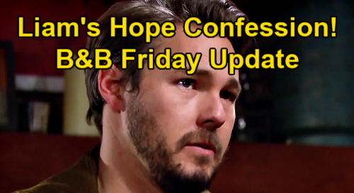The Bold and the Beautiful Spoilers Update: Friday, January 8 – Liam Struggles to Tell Hope His Mistake – Paris’ Change of Plans