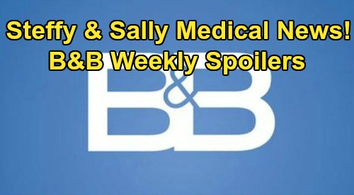 The Bold and the Beautiful Spoilers: Week of July 27 – Sanchez Grills Guilty Bill – Sally Story Twist – Steffy’s Tough Fight