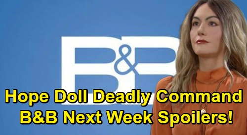 The Bold and the Beautiful Spoilers: Week of November 9 – Mannequin Demands Thomas Do The Unthinkable – Hope’s Eerie Doll Encounter