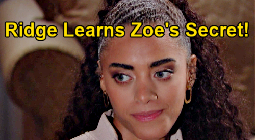 The Bold and the Beautiful Spoilers: Ridge Finds Out Zoe’s Cheating Secret – Threatens to Spill to Carter After Zende Betrayal