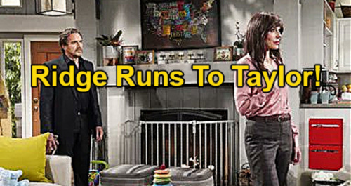 The Bold and the Beautiful Spoilers: Ridge Runs to Taylor After Nasty Fight with Brooke