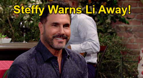 The Bold and the Beautiful Spoilers: Steffy Warns Li Away from Bill – Finn Objects to Wife’s Meddling?