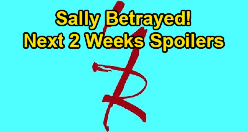 The Young and the Restless Spoilers Next 2 Weeks: Sally Betrayed – Phyllis Befriends Tara – Rey’s New Case