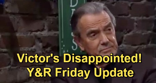 The Young and the Restless Spoilers Update: Friday, December 18 – Abby’s Emotional Freak-Out – Victor Fumes Over Billy’s Freedom