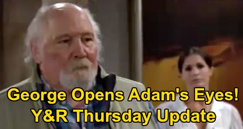 The Young and the Restless Spoilers Update: Thursday, August 13 – George Breaks Adam's Bubble - Jack SOS Call – Sharon Surprise