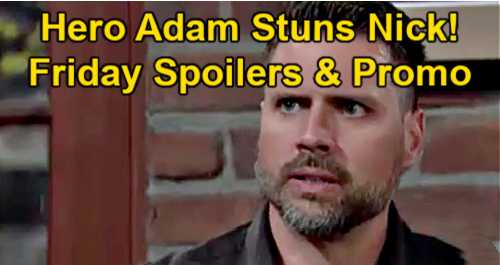 The Young and the Restless Spoilers: Friday, April 2 Recap – Adam Stuns Nick on Security Camera – Elena Talks Devon Babies