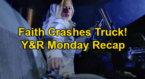 The Young and the Restless Spoilers: Monday, March 29 Recap – Faith Drunk Truck Crash - Adam On the Run – Rey Threatens Victor