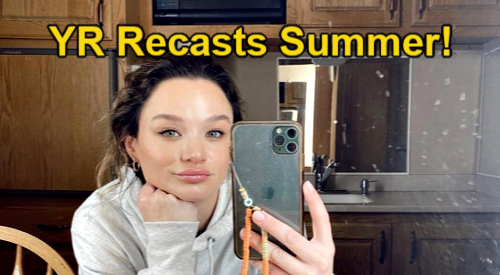 The Young and the Restless Spoilers: Summer Newman Recast In the Works – Y&R’s New Casting Call