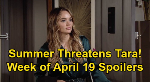 The Young and the Restless Spoilers: Week of April 19 – Summer Threatens Tara - Rey’s Adam Trap – Ashland & Jack Face Off