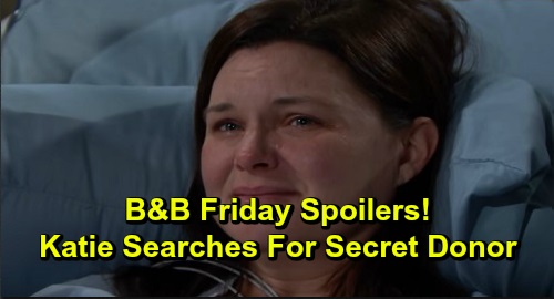 The Bold and the Beautiful Spoilers: Friday, October 11 - Katie Wants To Meet Her Secret Donor - Who Will Spill The Truth?