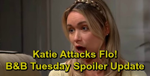 The Bold and the Beautiful Spoilers: Tuesday, September 17 Update – Raging Katie Attacks Flo, Heart Trouble Looms – Ridge Deceives Brooke