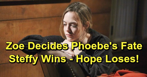 The Bold and the Beautiful Spoilers: Zoe Decides Fate of Baby Phoebe – Steffy Wins, Hope Cruelly Deprived of Beth