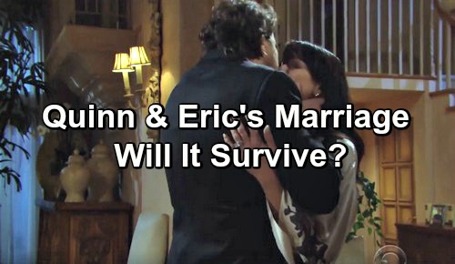 The Bold and the Beautiful Spoilers: Will Eric and Quinn's Marriage Survive Cheating and Discovery?