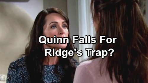 The Bold and the Beautiful Spoilers: Ridge Stuns Quinn With Bedroom Surprise - Does She Fall For The Trap?