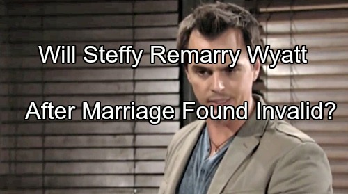 The Bold and the Beautiful (B&B) Spoilers: Will Steffy Agree to Marry Wyatt Again Once Marriage Declared Invalid?