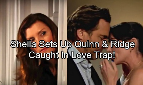 The Bold and the Beautiful Spoilers: Sheila Creates Love Trap for Ridge and Quinn To Destroy Eric’s Marriage
