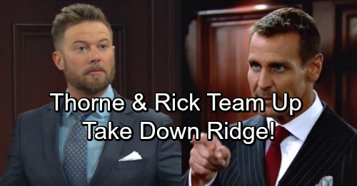 The Bold and the Beautiful Spoilers: Thorne and Rick Plot Ridge’s Takedown – Vengeful Brothers Take Over Forrester Creations