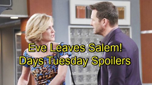 Days of Our Lives Spoilers: Tuesday, October 30 – Eve Vows Revenge on Jennifer, Leaves Town – Tripp Comes Clean – Ben Confides in Ciara