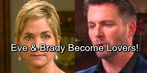 Days of Our Lives Spoilers: Eve and Brady’s Spark Ignited, Enemies Become Lovers – War Leads to Messy Love Story