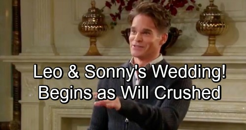 Days of Our Lives Spoilers: Leo and Sonny’s Wedding Begins – Will Frets as Forced Nuptials Derail Dreams