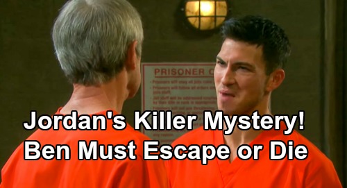 Days of Our Lives Spoilers: Ben Faces Execution If Jordan's Killer Not Found, Escape Needed - Will & Ciara Bring Terrible News