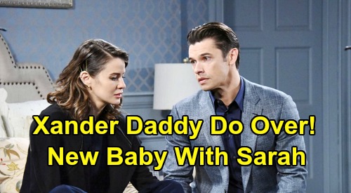 Days of Our Lives Spoilers: Xander Deserves Daddy Do-Over, New Kiriakis Baby with Sarah – There’s Hope for ‘Xarah’ Family