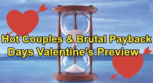 Days of Our Lives Spoilers: Valentine’s Day Preview – Sizzling Couples, Total Disasters and Brutal Payback – What DOOL Fans Can Expect